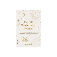 Ulysses Press The 369 Manifestation Journal (inbunden, eng)