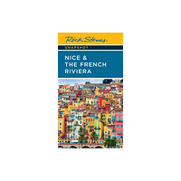 Avalon Travel Publishing Rick Steves Snapshot Nice & the French Riviera (Third Edition) (häftad, eng)