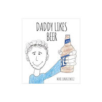 Canterbury Classics Daddy Likes Beer (bok, board book, eng)