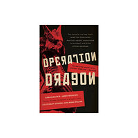 Encounter Books,USA Operation Dragon (inbunden, eng)