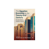 American University in Cairo Press The Egyptian Economy in the Twenty-first Century (inbunden, eng)