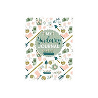 Fox Chapel Publishing My Gardening Journal (häftad, eng)