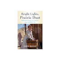 She Writes Press Bright Lights, Prairie Dust (häftad, eng)