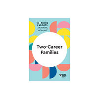 Harvard Business Review Press Two-Career Families (HBR Working Parents Series) (häftad, eng)