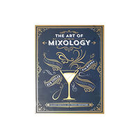 Cottage Door Press The Art of Mixology (inbunden, eng)