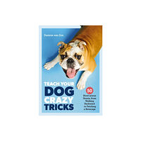 HarperCollins Focus Teach Your Dog Crazy Tricks (häftad, eng)