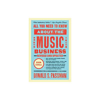 Simon & Schuster All You Need to Know About the Music Business (inbunden, eng)