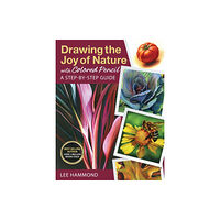 Sixth & Spring Books Drawing the Joy of Nature with Colored Pencil (häftad, eng)