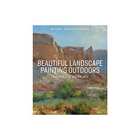 Sixth & Spring Books Beautiful Landscape Painting Outdoors (häftad, eng)