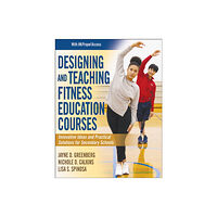 Human Kinetics Publishers Designing and Teaching Fitness Education Courses (häftad, eng)