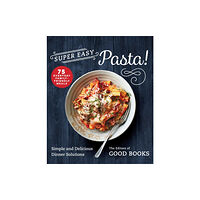 Skyhorse Publishing Super Easy Pasta! (häftad, eng)