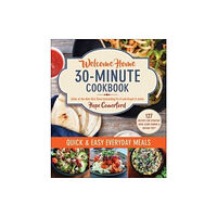Good Books Welcome Home 30-Minute Cookbook (häftad, eng)