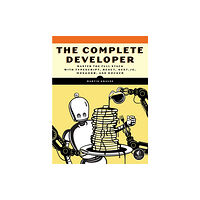 No Starch Press,US The Complete Developer (häftad, eng)