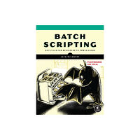 No Starch Press,US The Book of Batch Scripting (häftad, eng)