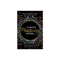 Power of Positivity 3 Minute Positivity Journal (häftad, eng)