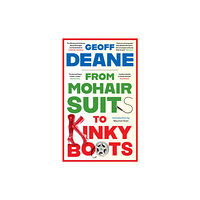 Muswell Press From Mohair Suits to Kinky Boots (häftad, eng)