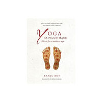 Sadhana Mala Publishing Yoga as Pilgrimage (häftad, eng)
