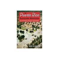 University Press of Florida The Puerto Rico Reconstruction Administration (häftad, eng)