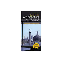Orion Publishing Co Guide To The Architecture Of London (häftad, eng)