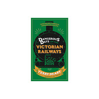 Orion Publishing Co Dangerous Days on the Victorian Railways (häftad, eng)