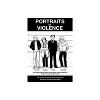 New Internationalist Publications Ltd Portraits of Violence (häftad, eng)