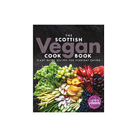 Birlinn General The Scottish Vegan Cookbook (häftad, eng)