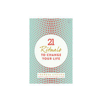 Watkins Media Limited 21 Rituals to Change Your Life (häftad, eng)