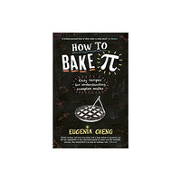 Profile Books Ltd How to Bake Pi (häftad, eng)