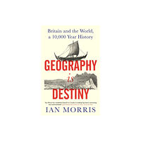 Profile Books Ltd Geography Is Destiny (inbunden, eng)