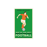 Profile Books Ltd What We Think About When We Think About Football (häftad, eng)