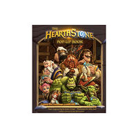 Insight Editions The Hearthstone Pop-up Book (inbunden, eng)