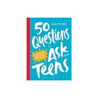 Hardie Grant Books 50 Questions to Ask Your Teens (inbunden, eng)