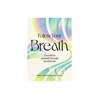 Hardie Grant Books Follow Your Breath (inbunden, eng)