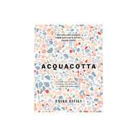 Hardie Grant Books Acquacotta (inbunden, eng)