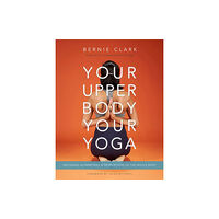 Wild Strawberry Your Upper Body, Your Yoga (häftad, eng)