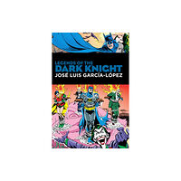 DC Comics Legends of the Dark Knight: Jose Luis Garcia Lopez (inbunden, eng)