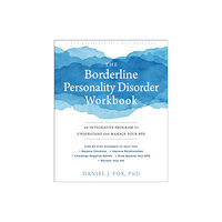 New Harbinger Publications The Borderline Personality Disorder Workbook (häftad, eng)