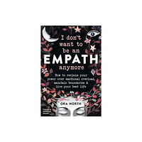 New Harbinger Publications I Don't Want to Be an Empath Anymore (häftad, eng)