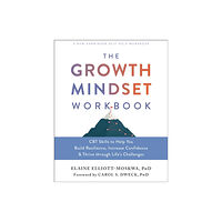 New Harbinger Publications The Growth Mindset Workbook (häftad, eng)