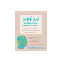 New Harbinger Publications The EMDR Workbook for Trauma and PTSD (häftad, eng)