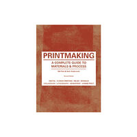 Laurence King Publishing Printmaking Second Edition (häftad, eng)