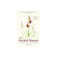 Octopus publishing group The Orchid Hunter (häftad, eng)