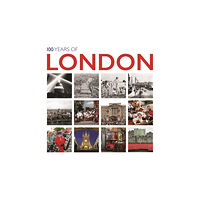 GMC Publications 100 Years of London (inbunden, eng)