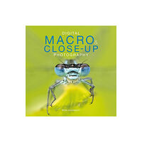 GMC Publications Digital Macro & Close-up Photography (häftad, eng)