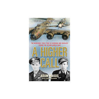 Atlantic Books A Higher Call (häftad, eng)