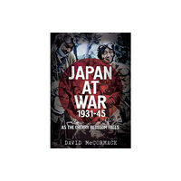 Fonthill Media Ltd Japan at War 1931-45 (inbunden, eng)