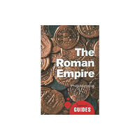 Oneworld Publications The Roman Empire (häftad, eng)