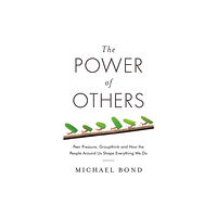 Oneworld Publications The Power of Others (häftad, eng)