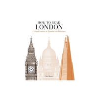 Quarto Publishing Plc How to Read London (häftad, eng)