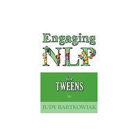 MX Publishing NLP for Tweens (Engaging NLP) (häftad, eng)